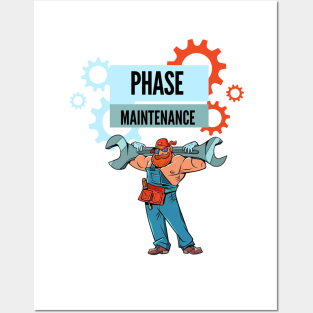 maintenance phase Posters and Art